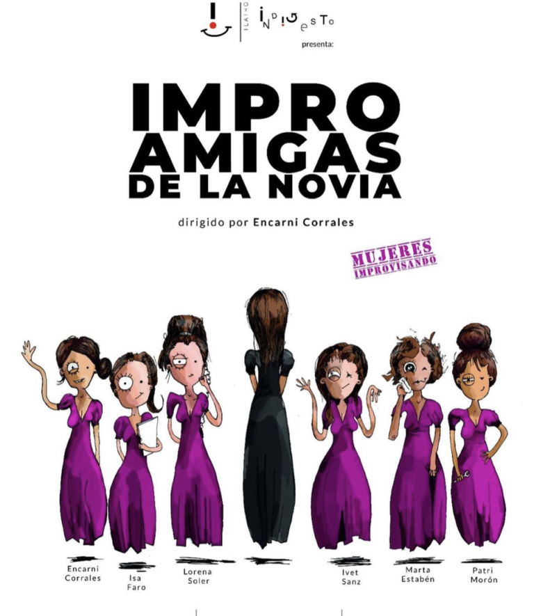 “IMPROAMIGAS DE LA NOVIA” una historia de amistad entre mujeres de verdad. Se representará en el Teatro del mercado