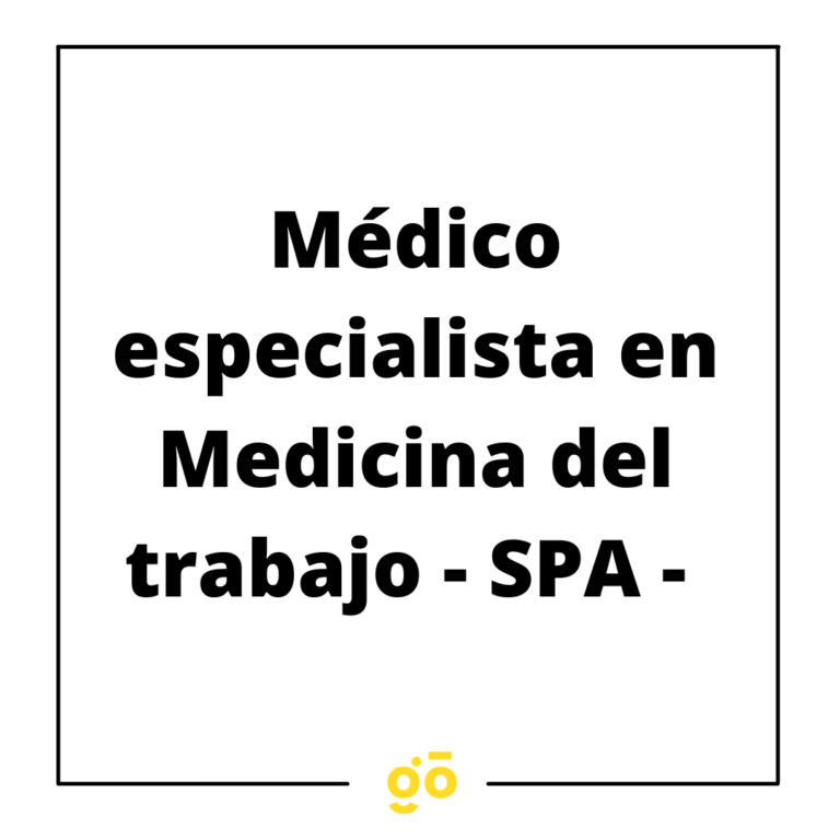 Oferta de Trabajo en Zaragoza: Laboral Risk busca Médico especialista en Medicina del trabajo – SPA –