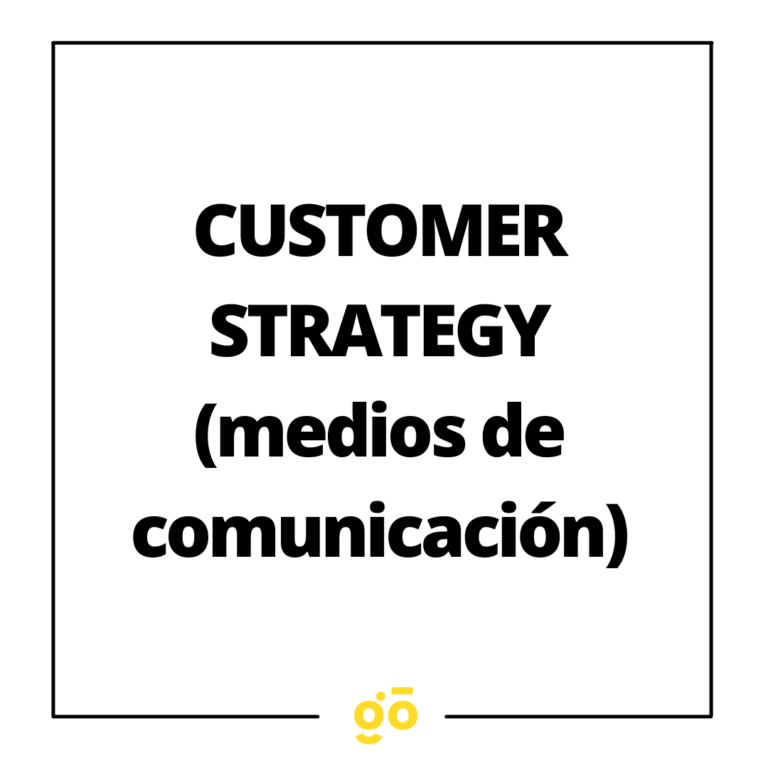 CUSTOMER STRATEGY (medios de comunicación)