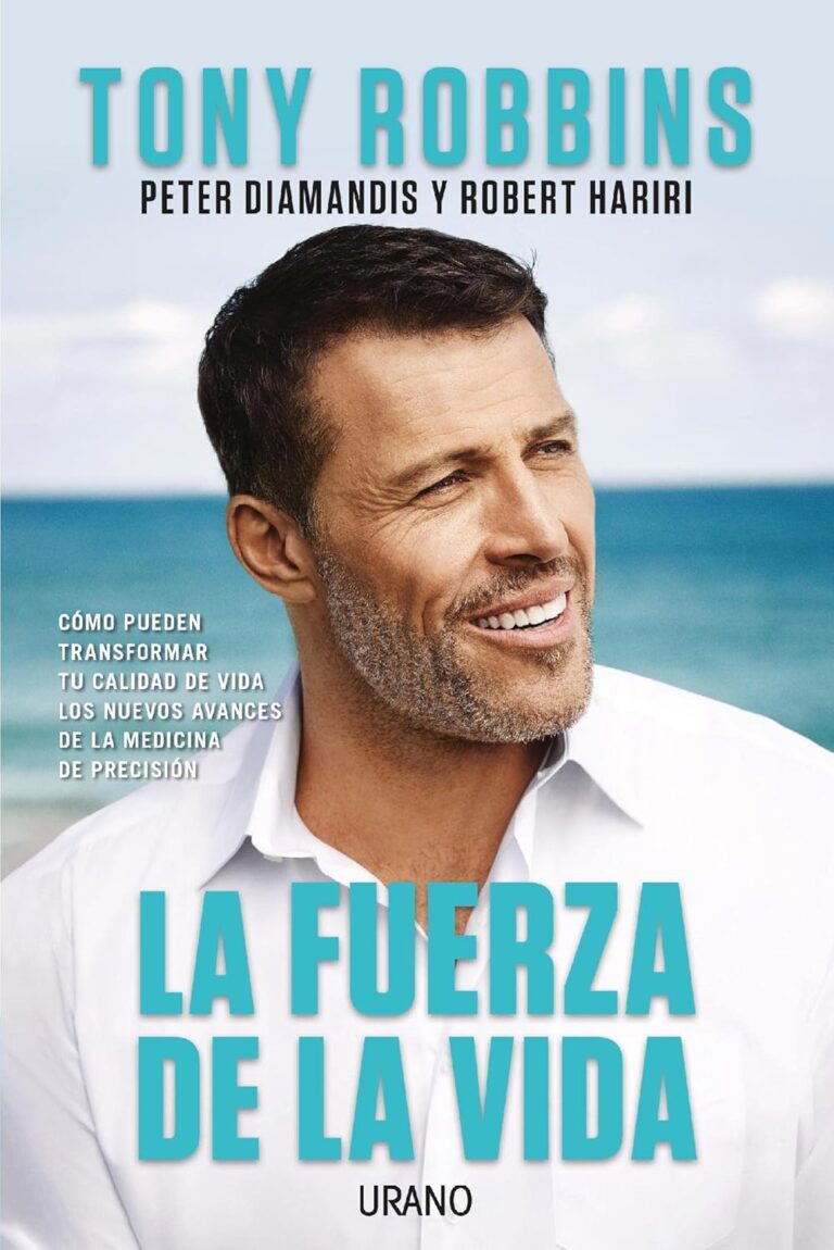 La fuerza de la vida: Tony Robbins y la cultura global de la autoayuda